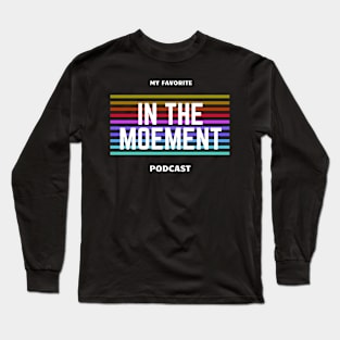 My Favorite Podcast T-Shirt (2) Long Sleeve T-Shirt